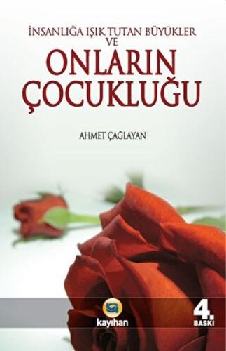 İnsanlığa Işık Tutan Büyükler ve Onların Çocukluğu | Kitap Ambarı