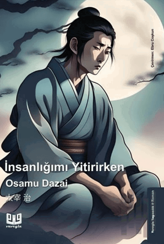 İnsanlığımı Yitirirken | Kitap Ambarı