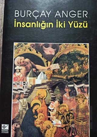 İnsanlığın İki Yüzü | Kitap Ambarı