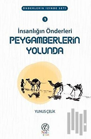 İnsanlığın Önderleri Peygamberlerin Yolunda | Kitap Ambarı