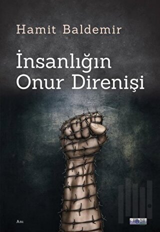 İnsanlığın Onur Direnişi | Kitap Ambarı