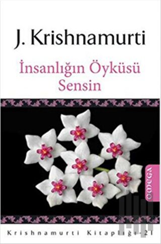 İnsanlığın Öyküsü Sensin | Kitap Ambarı