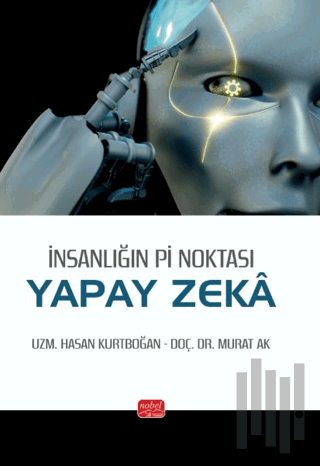 İnsanlığın Pi Noktası: Yapay Zeka | Kitap Ambarı