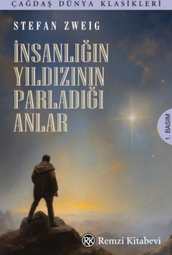 İnsanlığın Yıldızının Parladığı Anlar | Kitap Ambarı