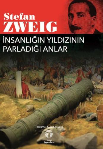 İnsanlığın Yıldızının Parladığı Anlar | Kitap Ambarı