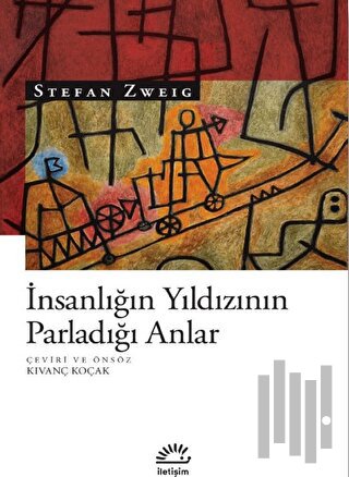 İnsanlığın Yıldızının Parladığı Anlar | Kitap Ambarı