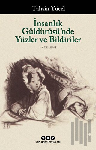 İnsanlık Güldürüsü’nde Yüzler ve Bildiriler | Kitap Ambarı