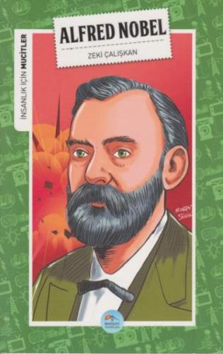 İnsanlık İçin Mucitler - Alfred Nobel | Kitap Ambarı