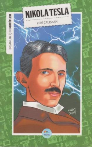 İnsanlık İçin Mucitler - Nikola Tesla | Kitap Ambarı