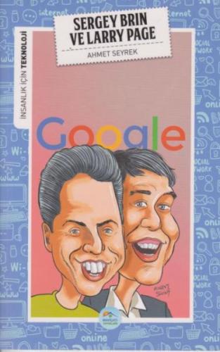 İnsanlık İçin Teknoloji - Sergey Brin ve Larry Page | Kitap Ambarı