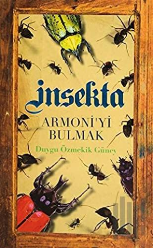 İnsekta Armoni’yi Bulmak | Kitap Ambarı