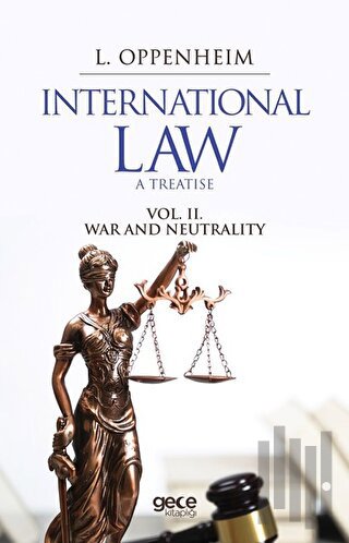 International Law. A Treatise Volume 2.