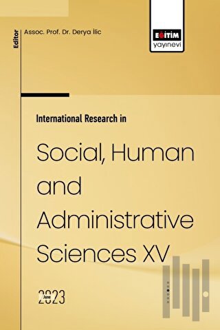 International Research in Social, Human and Administrative Sciences XV