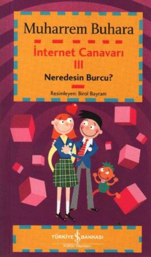 İnternet Canavarı 3: Neredesin Burcu? | Kitap Ambarı