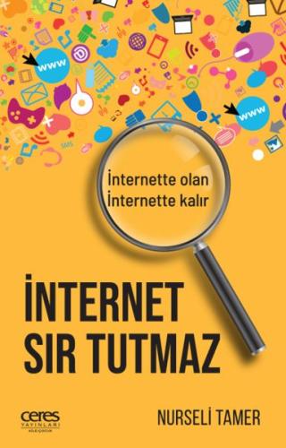 İnternet Sır Tutmaz | Kitap Ambarı