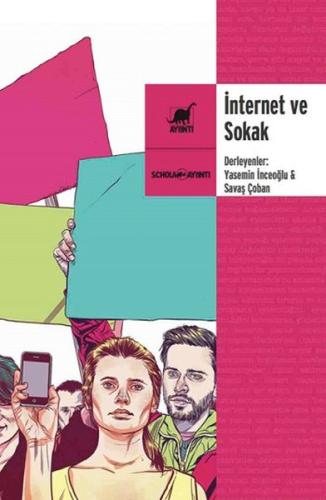 İnternet ve Sokak | Kitap Ambarı