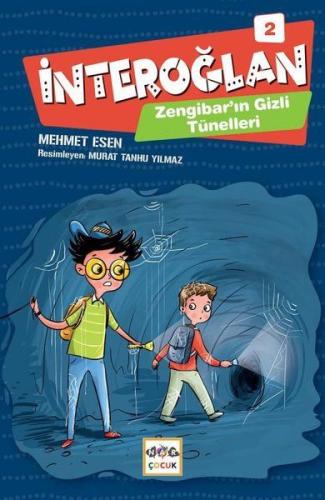 İnteroğlan 2 - Zenginbar'ın Gizli Tünelleri | Kitap Ambarı