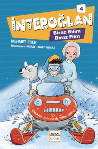 İnteroğlan-4-Biraz Bilim Biraz Film-Ciltli | Kitap Ambarı