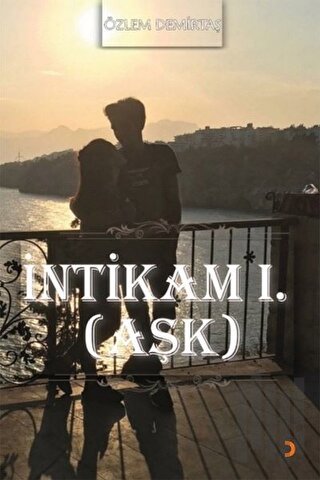 İntikam 1. (Aşk) | Kitap Ambarı