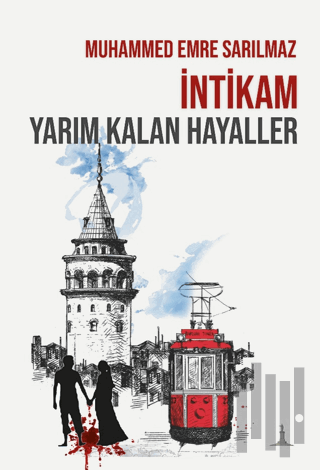 İntikam: Yarım Kalan Hayaller | Kitap Ambarı