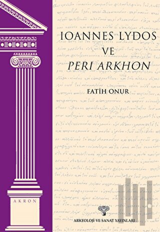 Ioannes Lydos ve Peri Arkhon | Kitap Ambarı