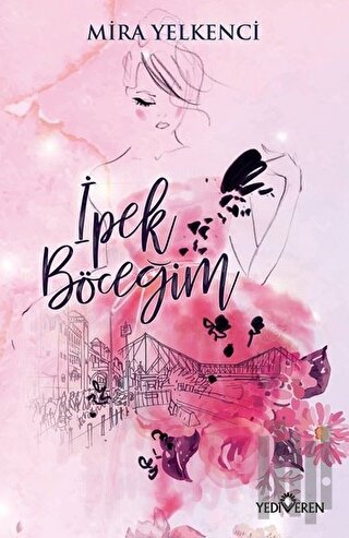 İpek Böceğim | Kitap Ambarı