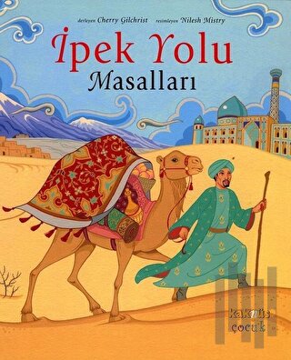 İpek Yolu Masalları | Kitap Ambarı