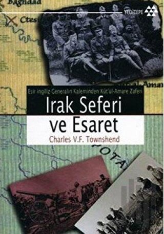 Irak Seferi ve Esaret | Kitap Ambarı