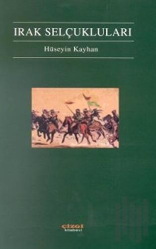 Irak Selçukluları | Kitap Ambarı