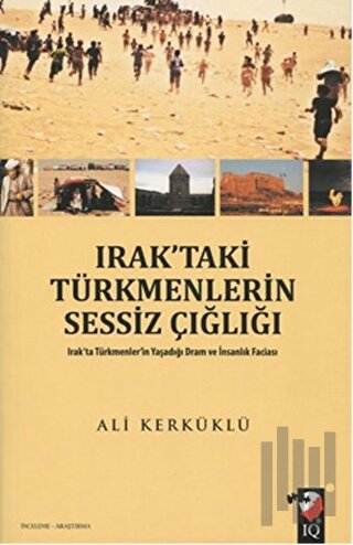 Irak’taki Türkmenlerin Sessiz Çığlığı | Kitap Ambarı