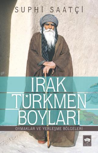 Irak Türkmen Boyları Oymaklar ve Yerleşme Bölgeleri | Kitap Ambarı