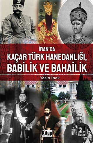 İran’da Kaçar Türk Hanedanlığı Babilik ve Bahailik | Kitap Ambarı