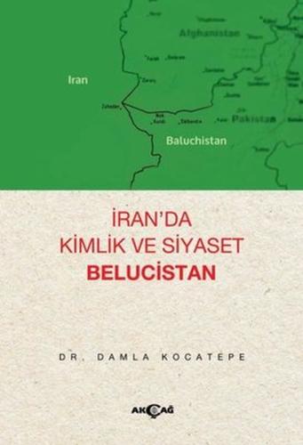 İran’da Kimlik ve Siyaset: Belucistan | Kitap Ambarı