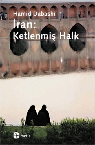 İran: Ketlenmiş Halk | Kitap Ambarı