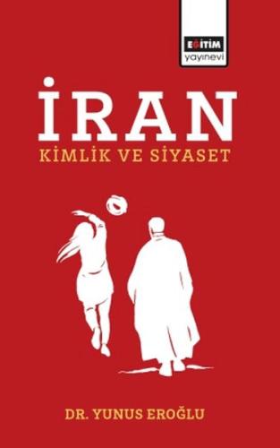 İran - Kimlik ve Siyaset | Kitap Ambarı