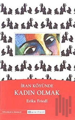 İran Köyünde Kadın Olmak | Kitap Ambarı