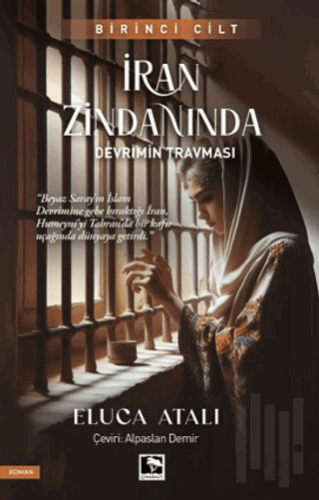 İran Zindanında - Devrimin Travması | Kitap Ambarı