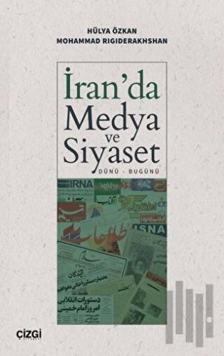 İran'da Medya ve Siyaset (Dünü - Bugünü) | Kitap Ambarı