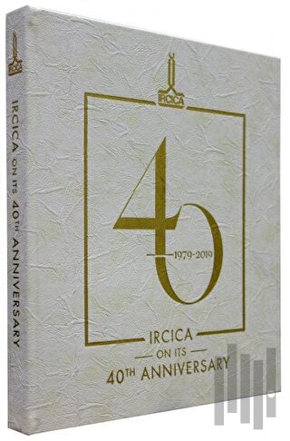 Ircica on Its 40th Anniversary 1979-2019 | Kitap Ambarı