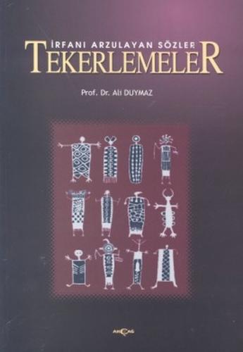 İrfanı Arzulayan Sözler Tekerlemeler | Kitap Ambarı