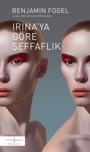 Irina'ya Göre Şeffaflık | Kitap Ambarı