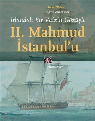 İrlandalı Bir Vaizin Gözüyle 2. Mahmud İstanbul’u | Kitap Ambarı