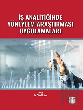 İş Analitiğinde Yöneylem Araştırması Uygulamaları | Kitap Ambarı