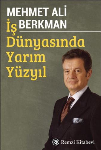 İş Dünyasında Yarım Yüzyıl | Kitap Ambarı