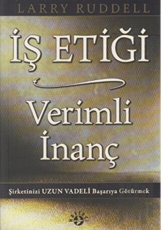 İş Etiği Verimli İnanç | Kitap Ambarı