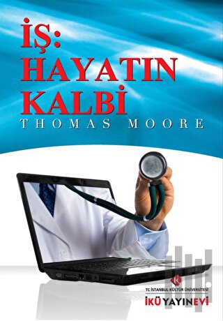 İş: Hayatın Kalbi | Kitap Ambarı