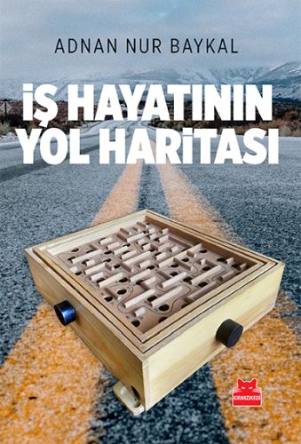 İş Hayatının Yol Haritası | Kitap Ambarı