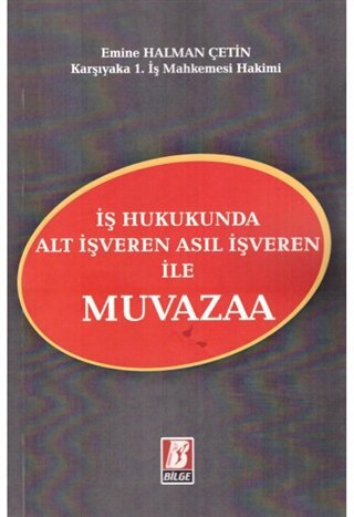 İş Hukukunda Alt İşveren Asıl İşveren ile Muvazaa | Kitap Ambarı