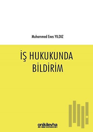 İş Hukukunda Bildirim | Kitap Ambarı