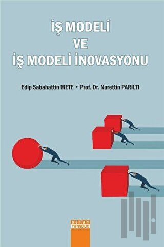 İş Modeli ve İş Modeli İnovasyonu | Kitap Ambarı